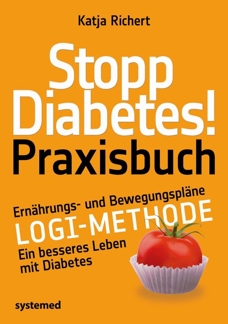 Katja Richert: Stopp Diabetes! Praxisbuch, Buch