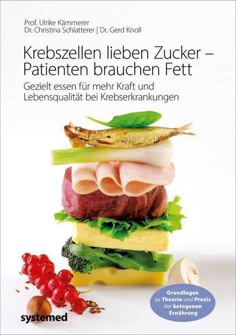 Ulrike Kämmerer: Kämmerer, U: Krebszellen lieben Zucker - Patienten brauchen, Buch