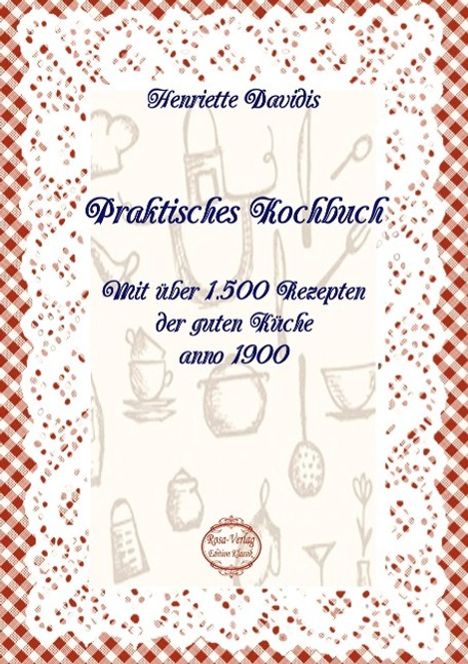 Henriette Davidis: Praktisches Kochbuch, Buch
