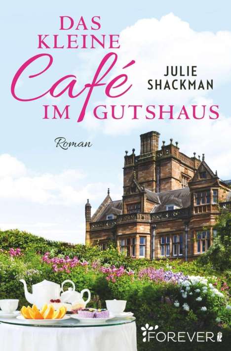 Julie Shackman: Das kleine Café im Gutshaus, Buch