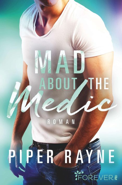 Piper Rayne: Mad about the Medic, Buch