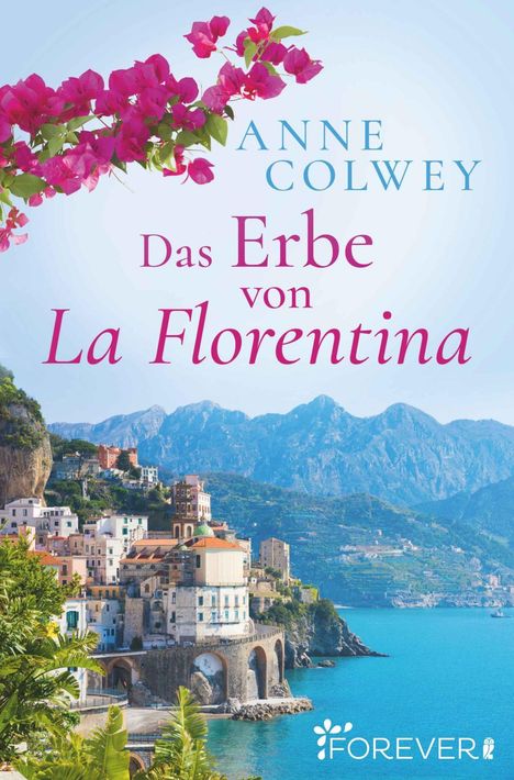 Anne Colwey: Colwey, A: Erbe von La Florentina, Buch