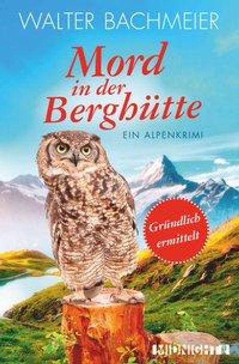 Walter Bachmeier: Bachmeier, W: Mord in der Berghütte, Buch