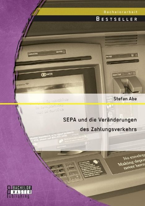 Stefan Abe: SEPA und die Veränderungen des Zahlungsverkehrs, Buch