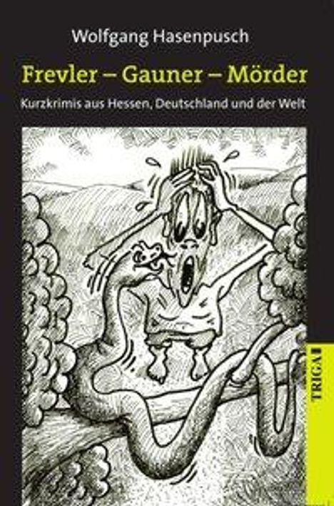 Wolfgang Hasenpusch: Frevler - Gauner - Mörder, Buch