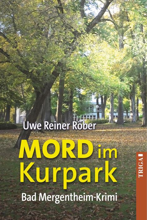 Uwe Reiner Röber: Röber, U: MORD im Kurpark, Buch