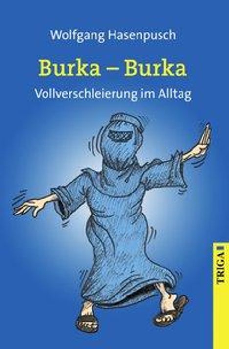 Wolfgang Hasenpusch: Burka, Burka, Buch