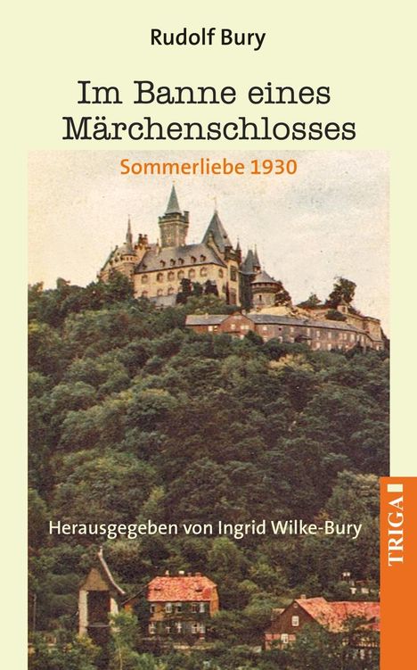 Rudolf Bury: Im Banne eines Märchenschlosses, Buch
