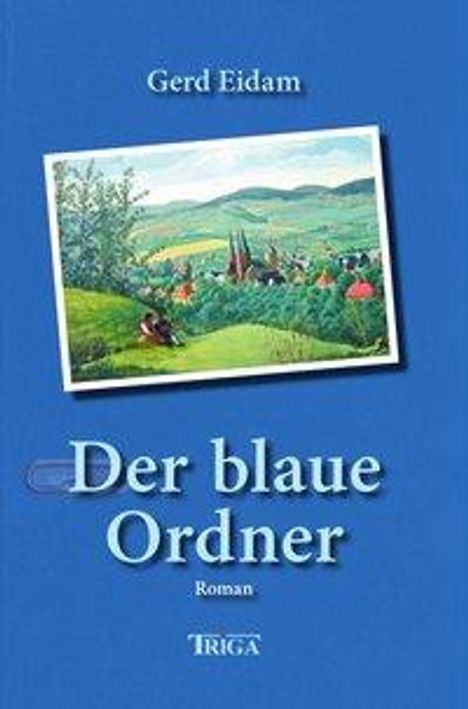 Gerd Eidam: Eidam, G: Der blaue Ordner, Buch