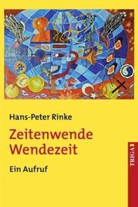 Hans-Peter Rinke: Rinke, H: Zeitenwende - Wendezeit, Buch