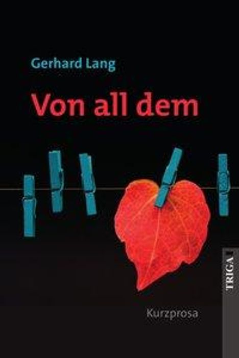 Gerhard Lang: Lang, G: Von all dem, Buch