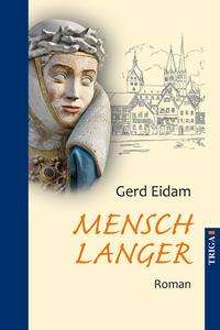Gerd Eidam: Eidam, G: Mensch Langer, Buch