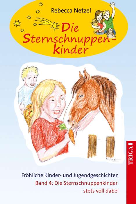 Rebecca Netzel: Sternschnuppenkinder Band 4, Buch