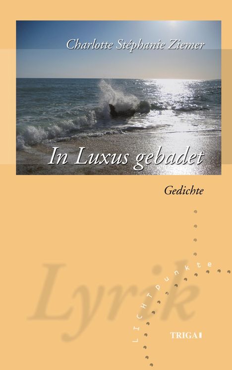 Charlotte Stéphanie Ziemer: In Luxus gebadet, Buch