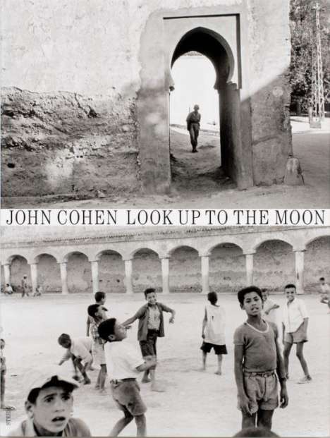 John Cohen: Cohen, J: Look up to the moon, Buch