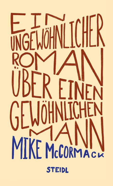 Mike McCormack: Ein ungewöhnlicher Roman über einen gewöhnlichen Mann, Buch