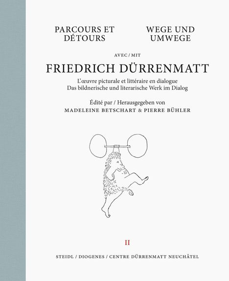 Friedrich Dürrenmatt: Wege und Umwege mit Friedrich Dürrenmatt Band 2, Buch