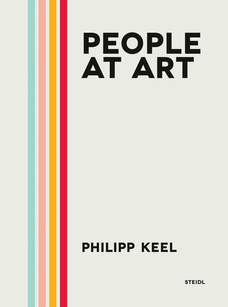 Philipp Keel: People at Art, Buch