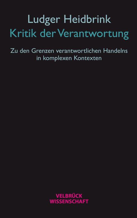 Ludger Heidbrink: Heidbrink, L: Kritik der Verantwortung, Buch