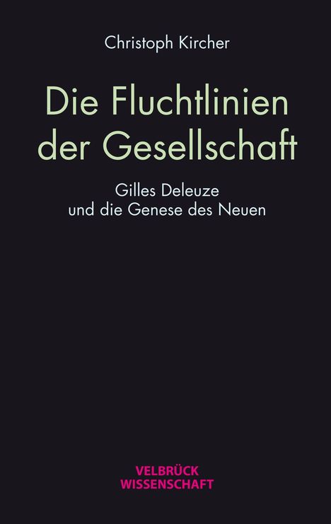 Christoph Kircher: Kircher, C: Fluchtlinien der Gesellschaft, Buch