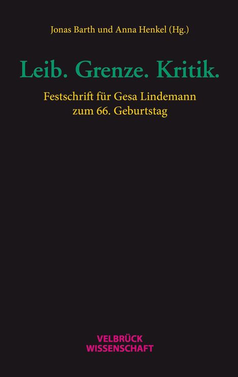 Leib. Grenze. Kritik., Buch