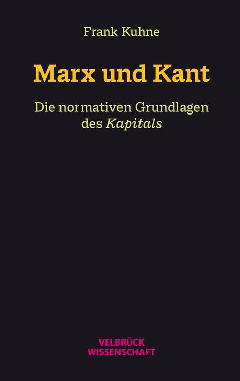 Frank Kuhne: Kuhne, F: Marx und Kant, Buch