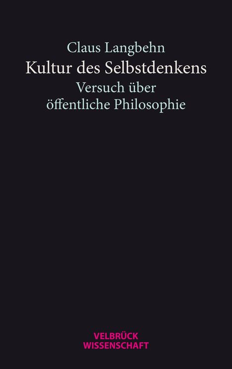 Claus Langbehn: Kultur des Selbstdenkens, Buch