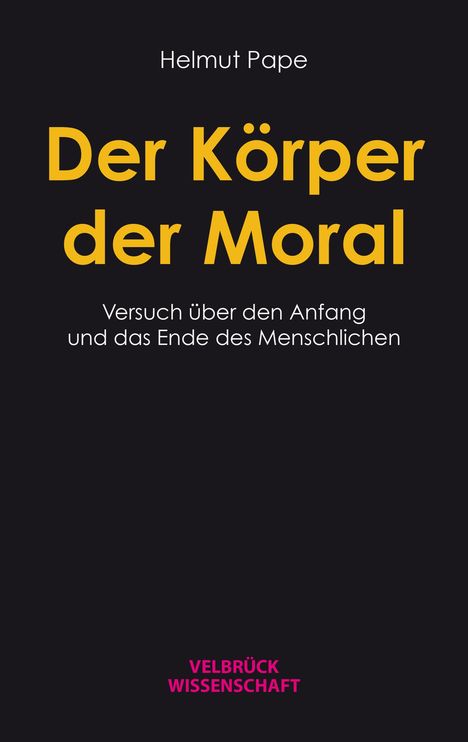 Helmut Pape: Der Körper der Moral, Buch