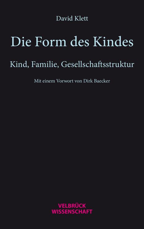 David Klett: Die Form des Kindes, Buch