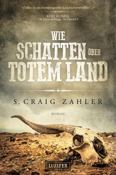 S. Craig Zahler: Wie Schatten über totem Land, Buch