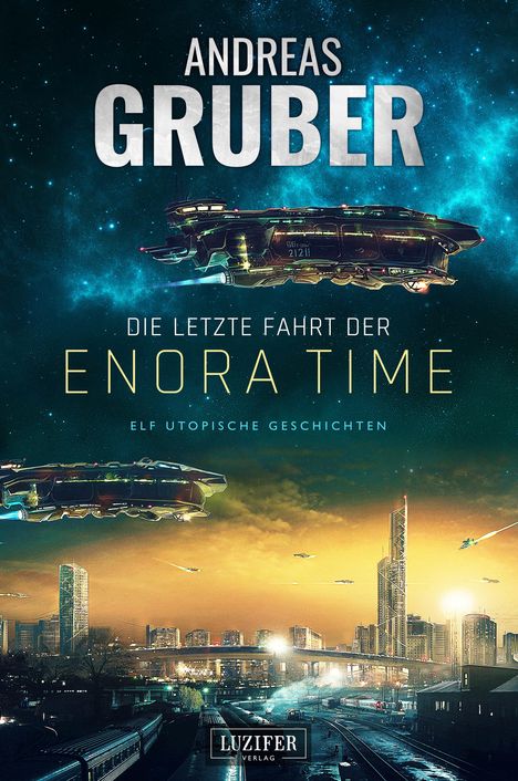 Andreas Gruber: Die letzte Fahrt der Enora Time, Buch