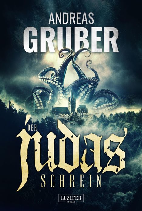 Andreas Gruber: Der Judas-Schrein, Buch