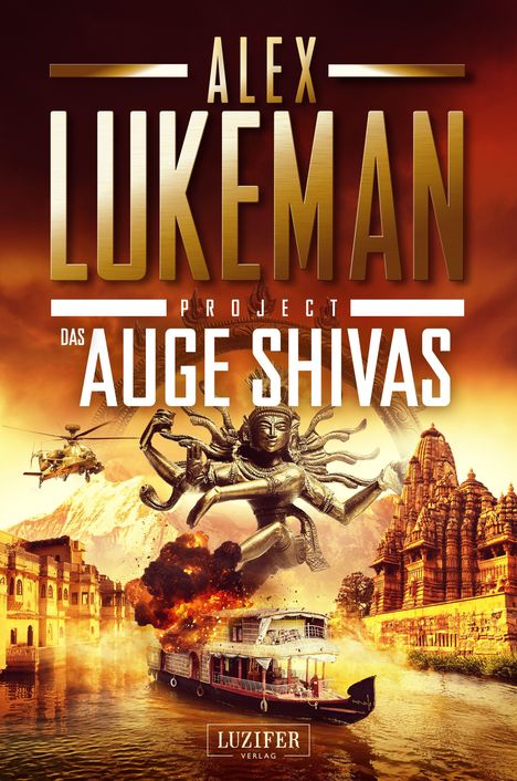 Alex Lukeman: DAS AUGE SHIVAS (Project 8), Buch