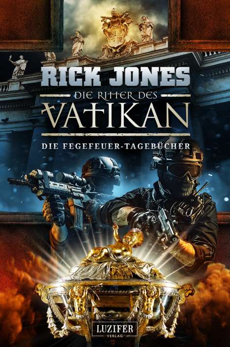 Rick Jones: DIE FEGEFEUER-TAGEBÜCHER (Die Ritter des Vatikan 14), Buch