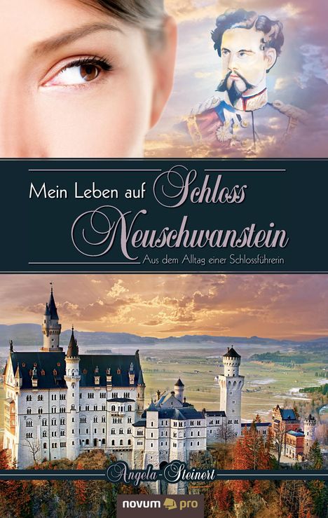 Angela Steinert: Angela Steinert: Mein Leben auf Schloss Neuschwanstein, Buch