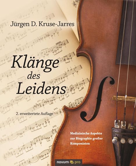 Jürgen D. Kruse-Jarres: Jürgen D. Kruse-Jarres: Klänge des Leidens, Buch