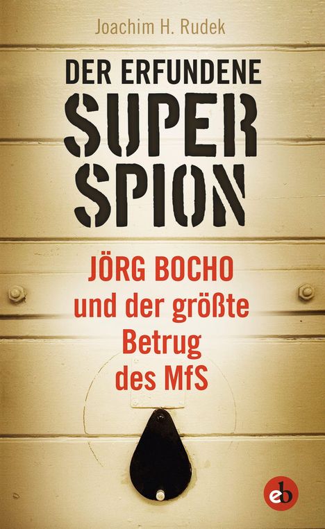 Rudek Joachim H.: Der erfundene Superspion, Buch