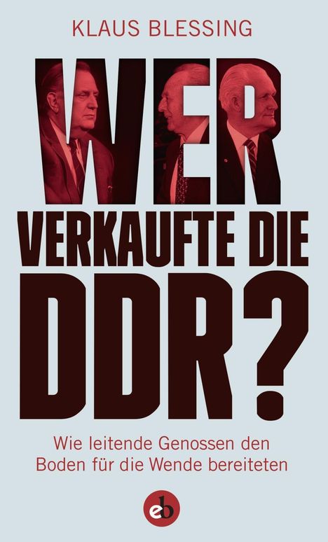 Klaus Blessing: Wer verkaufte die DDR?, Buch
