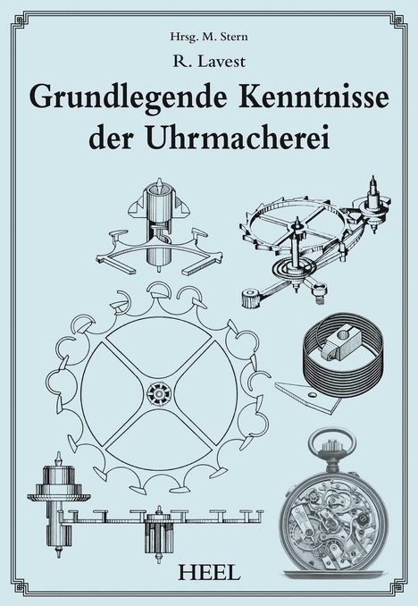 R. Lavrest: Grundkenntnisse der Uhrmacherei, Buch