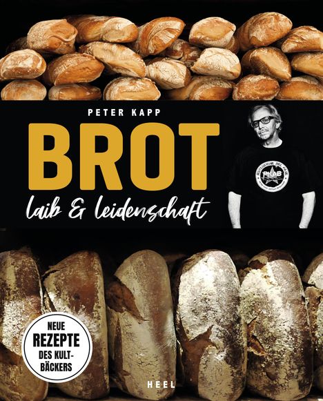 Peter Kapp: Brot - Laib &amp; Leidenschaft, Buch