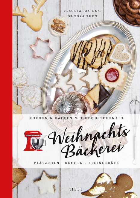 Claudia Jasinski: Kochen &amp; Backen mit der KitchenAid® / Weihnachtsbäckerei, Buch