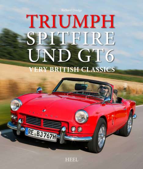Richard Dredge: Dredge, R: Triumph Spitfire und GT 6, Buch