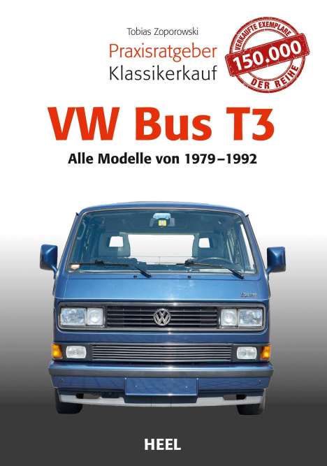 Tobias Zoporowski: Praxisratgeber Klassikerkauf VW Bus T3, Buch