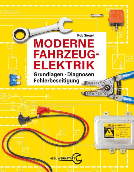 Rob Siegel: Moderne Fahrzeugelektrik, Buch