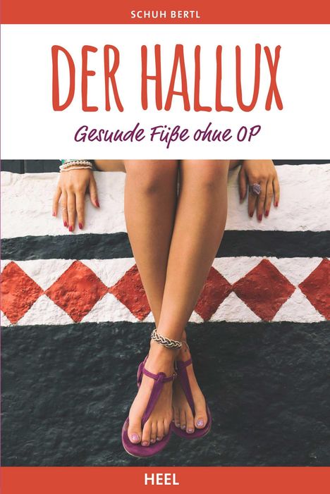 Schuh Bertl: Der Hallux, Buch