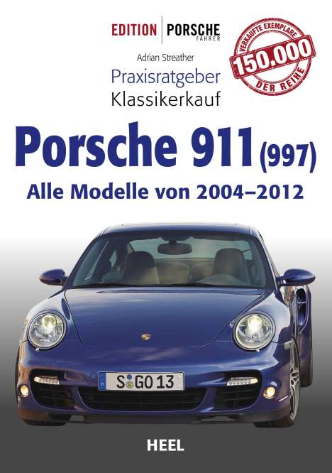 Adrian Streather: Praxisratgeber Klassikerkauf Porsche 911 (997), Buch