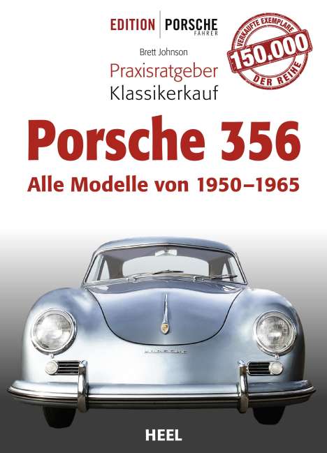 Brett Johnson: Praxisratgeber Klassikerkauf Porsche 356, Buch