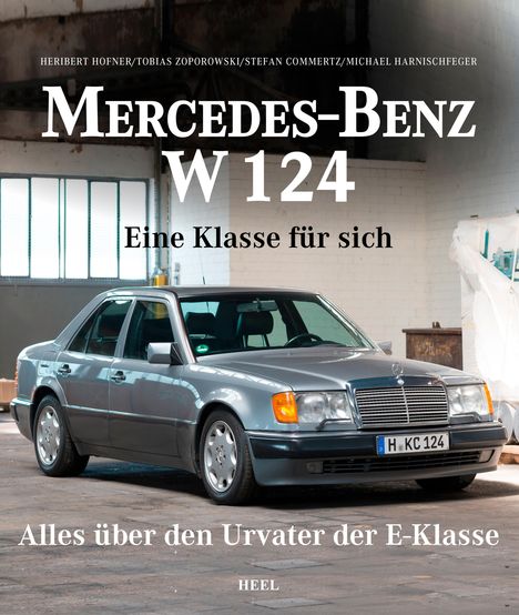 Heribert Hofner: Mercedes-Benz W 124, Buch