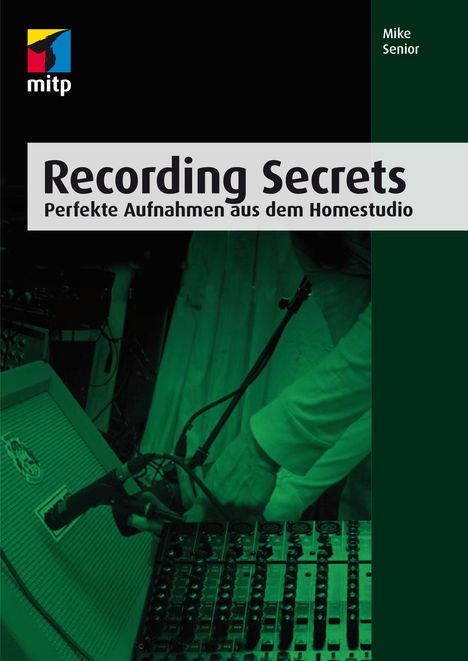 Mike Senior: Recording Secrets, Buch