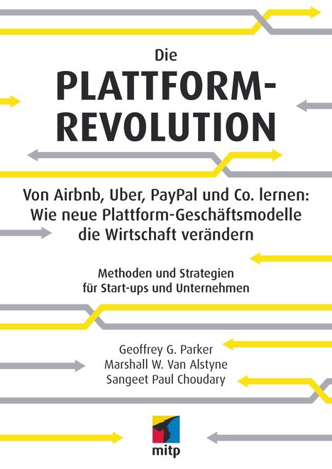 Sangeet Paul Choudary: Die Plattform-Revolution, Buch